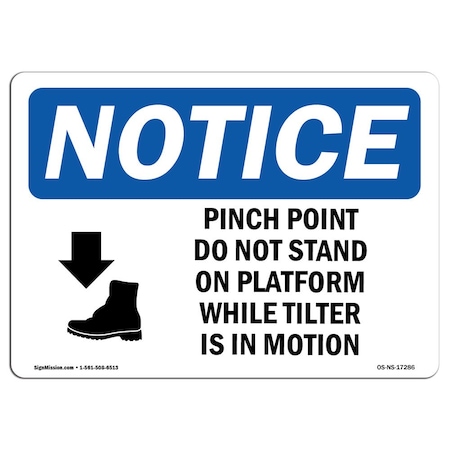 OSHA Notice Sign, Pinch Point Do Not With Symbol, 10in X 7in Decal